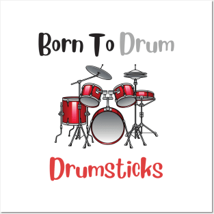 Born to drum Posters and Art